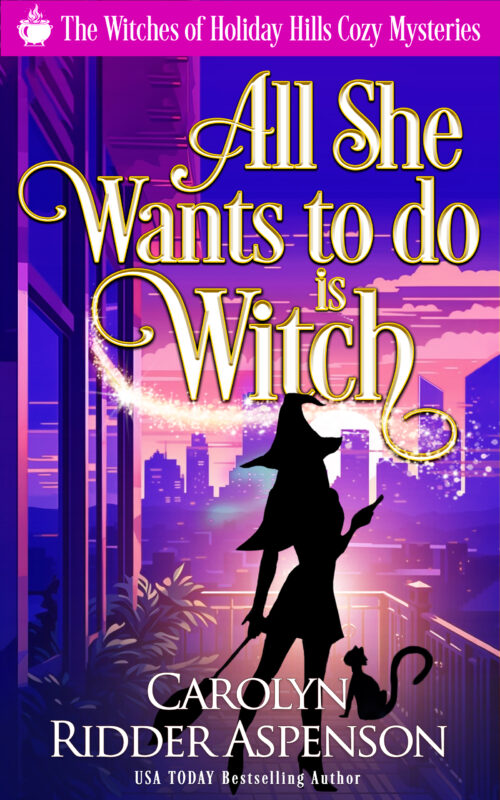 ALL SHE WANTS TO DO IS WITCH